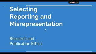 Selective Reporting and Misrepresentation of data Research and Publication ethics Phd coursework [upl. by Genny323]