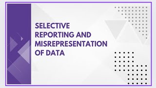 Selective reporting and misrepresentation of data [upl. by Lletnohs]