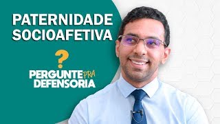 Paternidade socioafetiva O que é Como fazer o reconhecimento [upl. by Duile929]